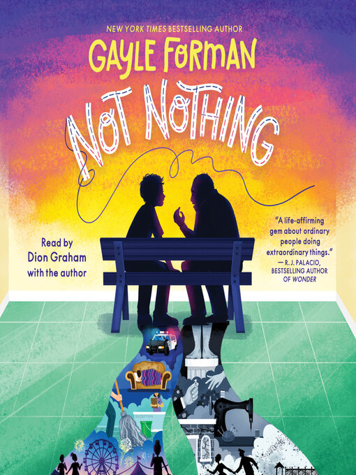 Title details for Not Nothing by Gayle Forman - Wait list